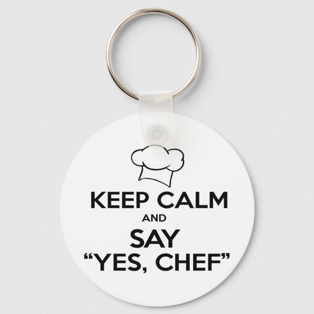 Chaveiro Keep Calm and Say Yes Chef Funny Kitchen Ware (Frente)
