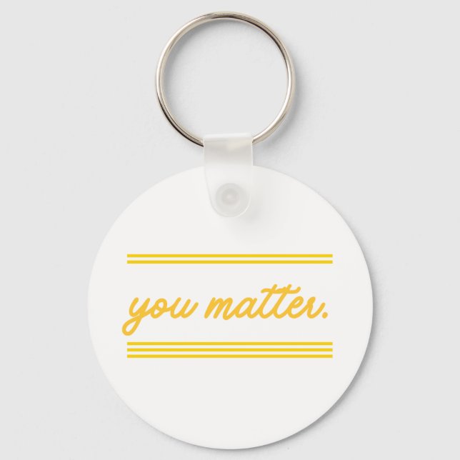Chaveiro Keychain: You Matter (Frente)