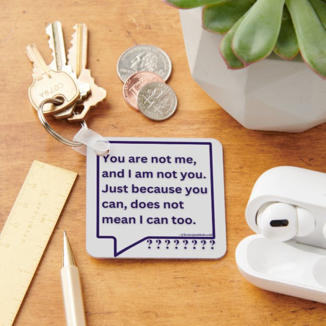 Chaveiro Keyring com poema de pensamento diz "Tu não és eu" (Mesa)