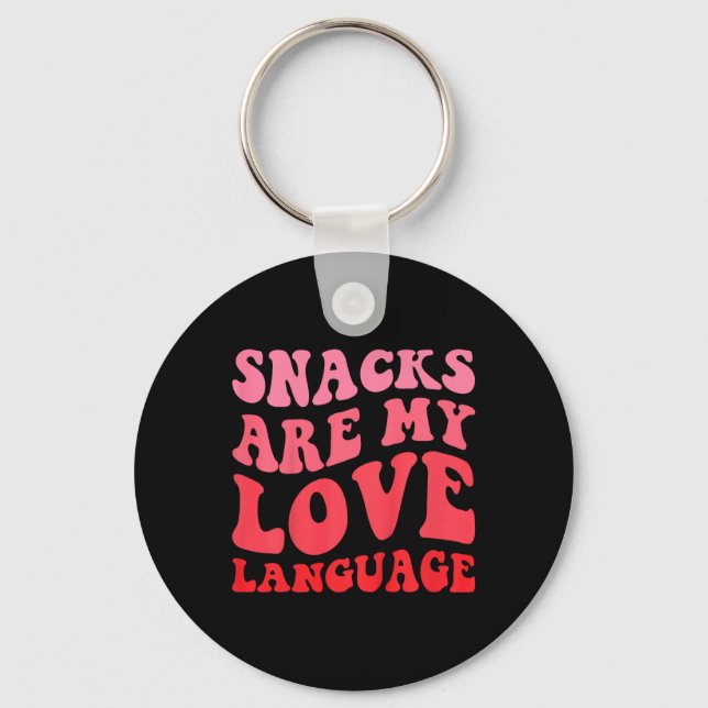 Chaveiro Kids Snacks Are My Love Language Toddler Valentine (Frente)