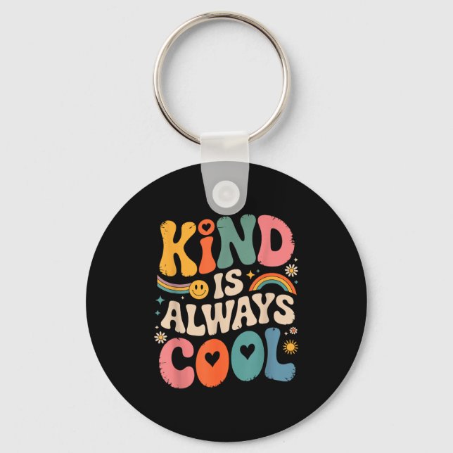 Chaveiro Kind Is Always Cool Teacher Graphic Tees Choose Ki (Frente)