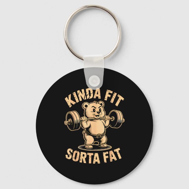 Chaveiro Kinda Fit Sorta Fat - Funny Gym Bear Weightlifting (Frente)