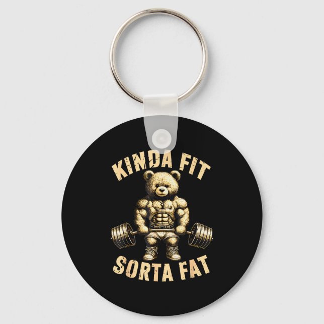 Chaveiro Kinda Fit Sorta Fat - Funny Gym Bear Weightlifting (Frente)