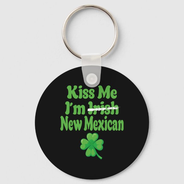 Chaveiro Kiss Me Im Irish New Mexican  (Frente)