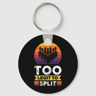 Chaveiro Legítima Demais Para Dividir A Boliche Engraçada