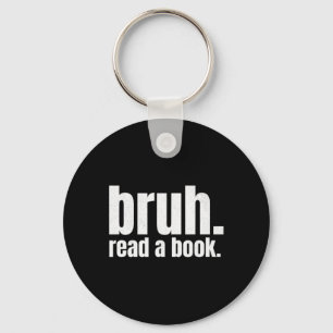 Chaveiro Leia Um Livro Bruh - Divertido Professor de Inglês