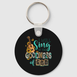 Chaveiro Leopard Sunflower Christian I Will Sing Of Goodnes