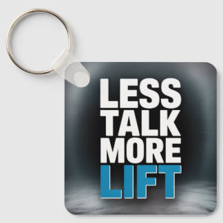 Chaveiro Less Talk, More Lift