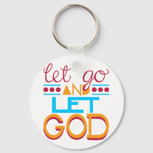 Chaveiro Let Go and Let GOD (Tipografia original)