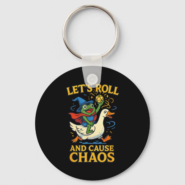 Chaveiro Let’s Roll And Cause Chaos Frog Wizard Goose Rpg A (Frente)