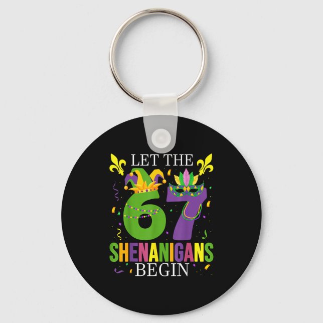 Chaveiro Let The 67 Shenanigans Begin Funny 6 7 Six Seven M (Frente)