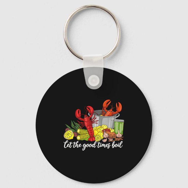 Chaveiro Let The Good Times Boil Funny Crawfish Season Loui (Frente)