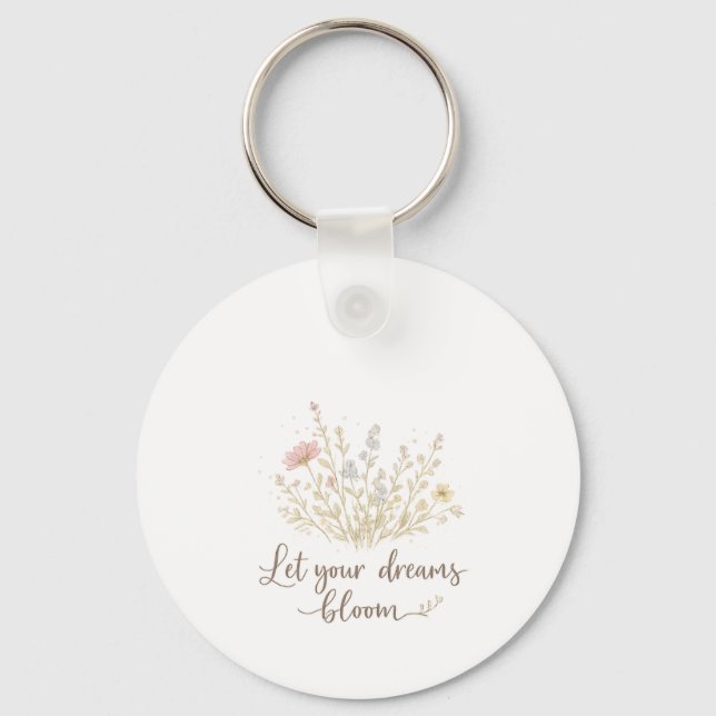 Chaveiro Let Your Dreams Bloom | Soft Floral Motivation Art (Frente)