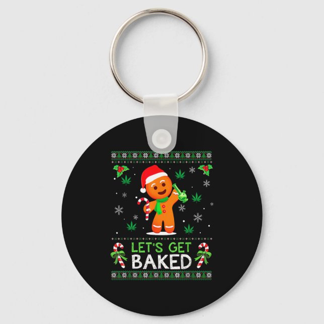 Chaveiro Lets Get Baked Ugly Sweater Weed Christmas Xmas  (Frente)