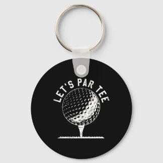 Chaveiro Lets Par Tee Shirt Funny Golf Player Gift 
