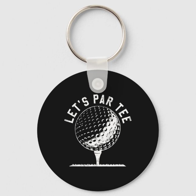 Chaveiro Lets Par Tee Shirt Funny Golf Player Gift  (Frente)
