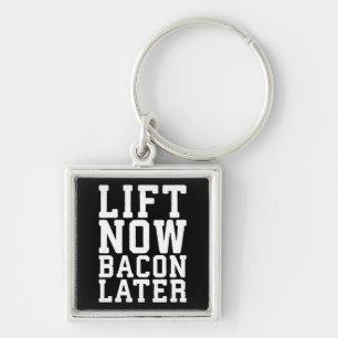 Chaveiro Levante Agora, Bacon Mais Tarde - Engraçado