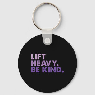 Chaveiro Levante pesado Seja gentil Vibes Positivas Inspira