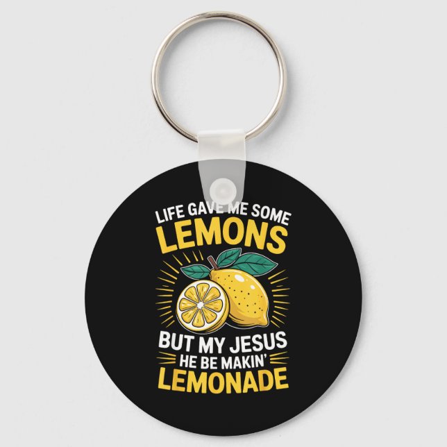 Chaveiro Life Gave Me Some Lemons But My Jesus  (Frente)