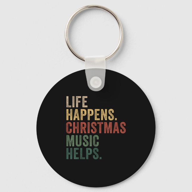 Chaveiro Life Happens Christmas Music Helps, Christmas Time (Frente)