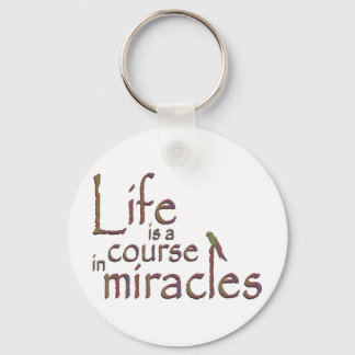 Chaveiro Life is a course in miracles