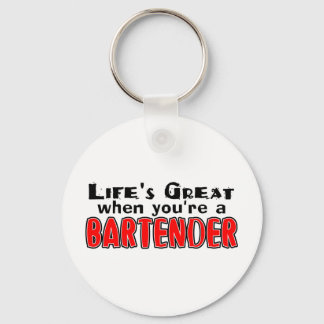 Chaveiro Life's Great When You're The Bartender