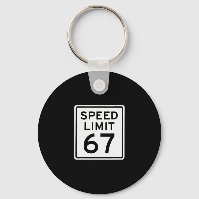 Chaveiro Limite de Velocidade 67 Meme Brainrot 6 7 6-7 Seis (Frente)