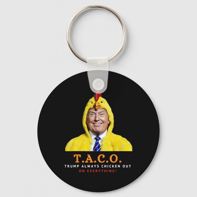 Chaveiro Lindo Taco Trump Sempre Desiste Frango Engraçado  (Frente)