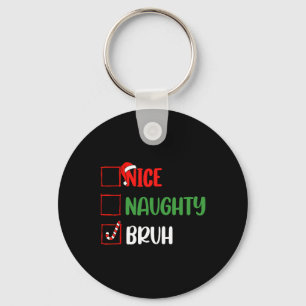 Chaveiro Lista de Natal Belo Parente Bruh Funny Família Xma