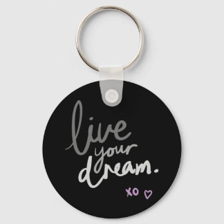 Chaveiro Live Your Dream - Black Key Ring