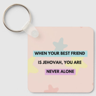 Chaveiro Llavero "when Jehovah is your best friend..."