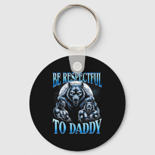 Chaveiro Lobo Alfa Seja Respeitoso Com O Papai Meme Engraça