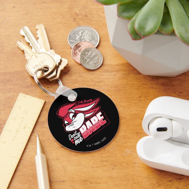 Chaveiro Lola Bunny Não me chame de Babe (Mesa)
