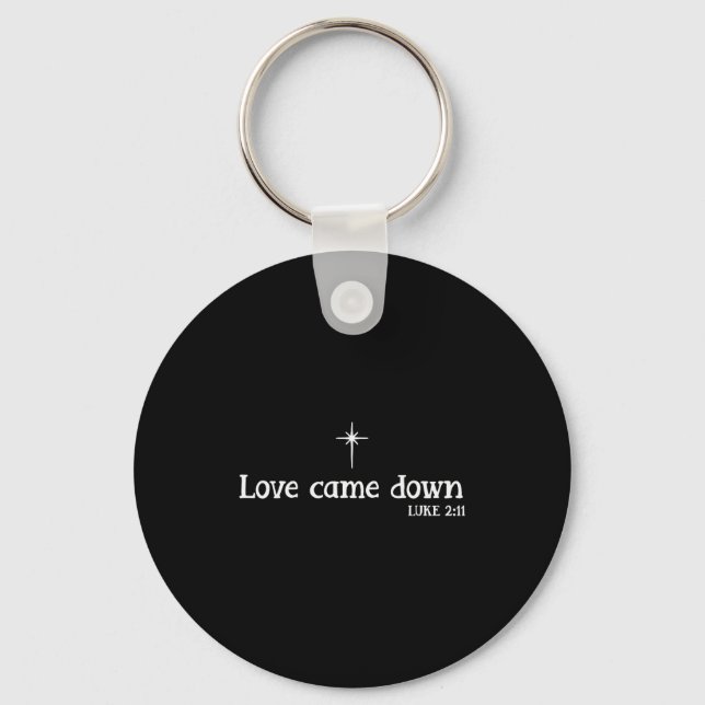 Chaveiro Love Came Down Bible Verse Christian Christmas Jes (Frente)