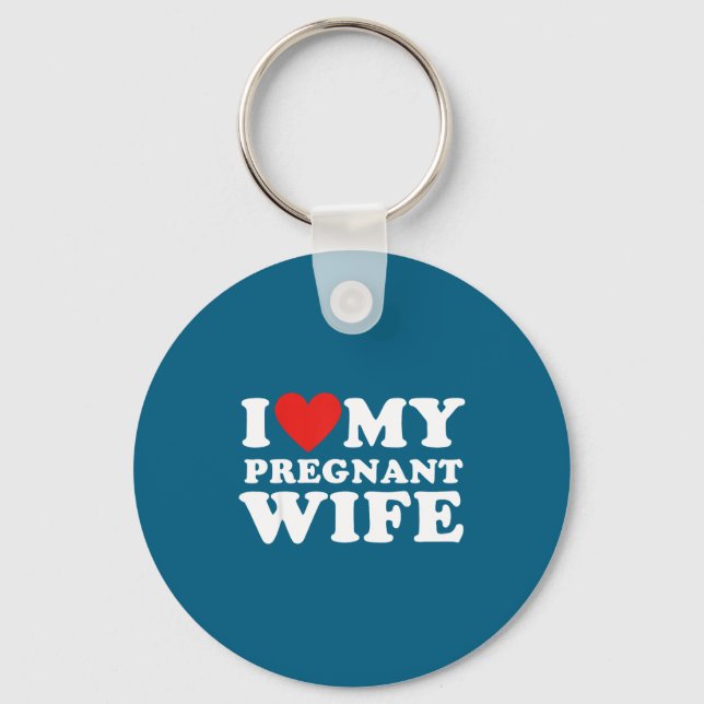 Chaveiro Love My Pregnant Wife, Funny Pregnancy Announcemme (Frente)