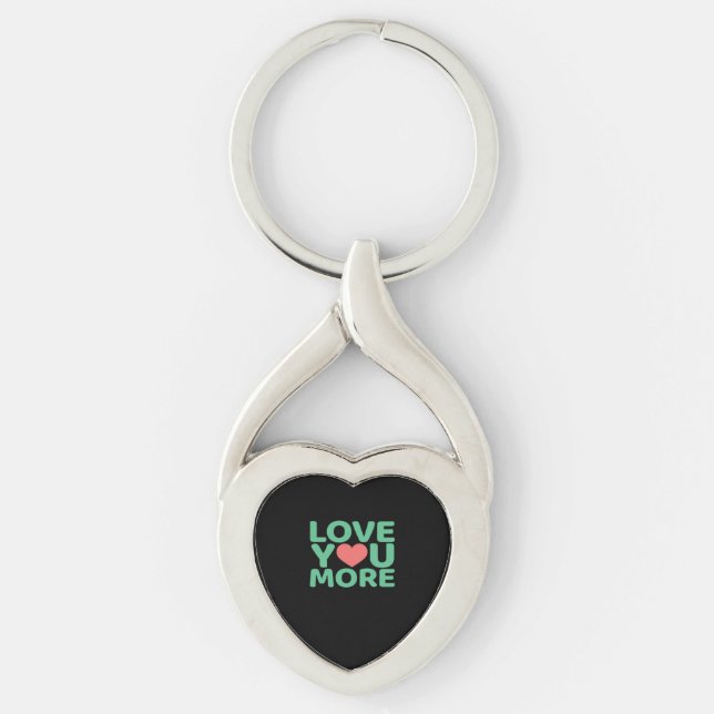 Chaveiro Love You More Minimal Typography Heart Design  (Frente)