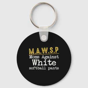 Chaveiro M.a.w.s.p Mães Contra Calças Macias Brancas Engraç