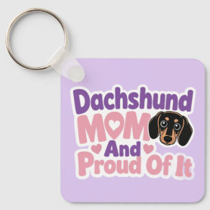 Chaveiro Mãe de Dachshund e Orgulhosa Disso