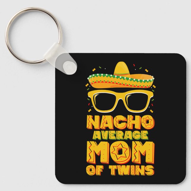 Chaveiro Mãe de Gêmeos Não Média Nacho Mexicana Cinco de Ma (Frente)