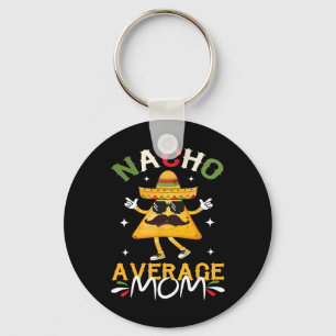 Chaveiro Mãe Nacho Média Mãe Mexicana Engraçada Cinco De Ma