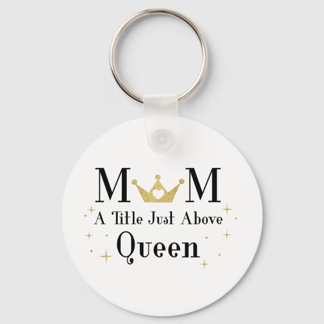 Chaveiro Mãe Um Título Acima Da Rainha (Frente)