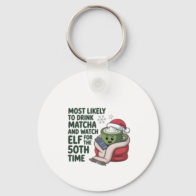 Chaveiro Mais Propenso a Beber Matcha e Assistir Elf Natal  (Frente)