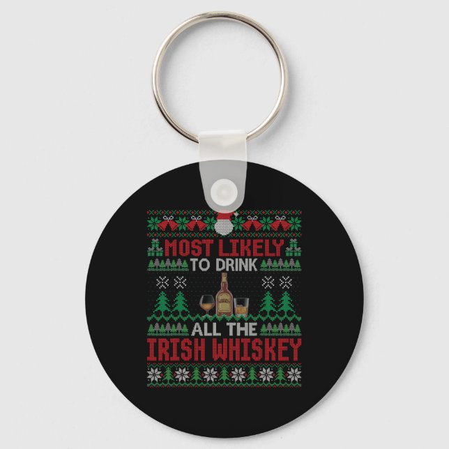 Chaveiro Mais Propenso a Beber Todo o Whiskey Irlandês Nata (Frente)