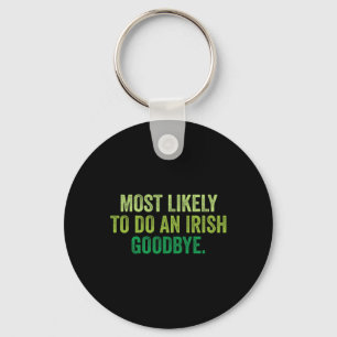 Chaveiro Mais Propenso a Fazer um Adeus Irlandês 3