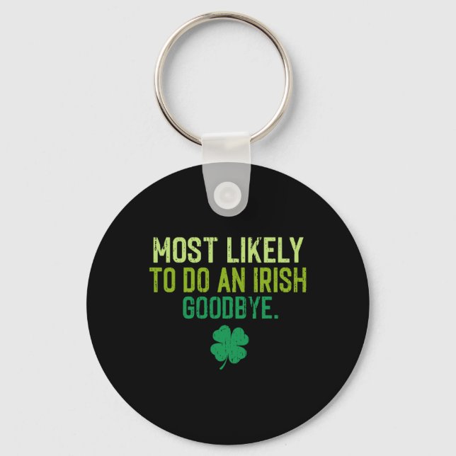 Chaveiro Mais Propenso a Fazer um Adeus Irlandês 5  (Frente)