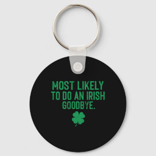 Chaveiro Mais Propenso a Fazer um Adeus Irlandês 7 