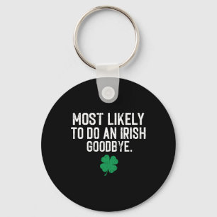 Chaveiro Mais Propenso a Fazer um Adeus Irlandês 9