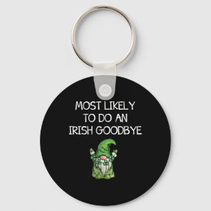Chaveiro Mais Propenso a Fazer um Adeus Irlandês Engraçado 