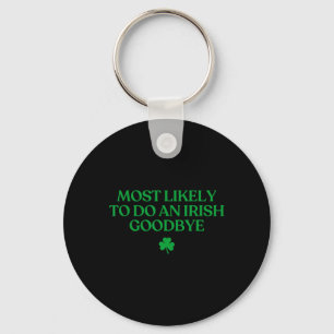 Chaveiro Mais Propenso a Fazer um Adeus Irlandês Engraçado