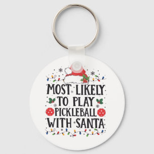 Chaveiro Mais Propenso a Jogar Pickleball com Papai Noel